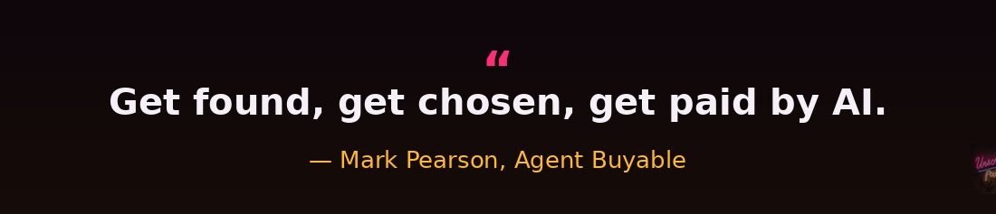 Mark Pearson on Getting Found, Chosen, and Paid by AI Agents — Agentic Commerce Comes to Small Business