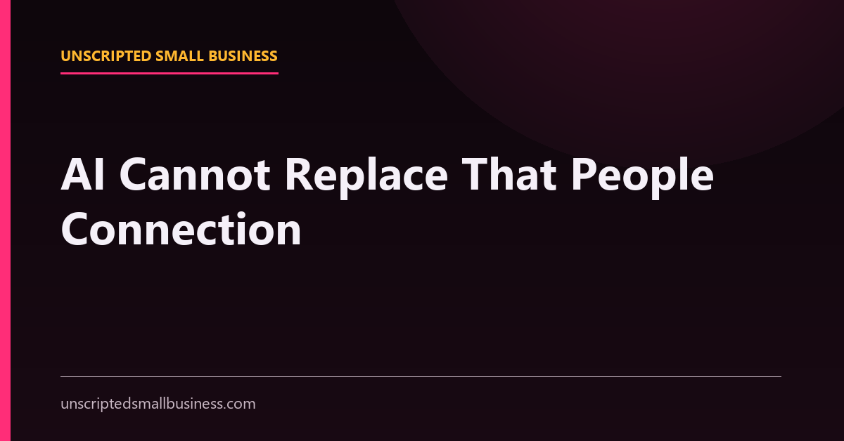 Kate Hendrickson quote card saying AI cannot replace that people connection and that making people feel important is the part that matters.