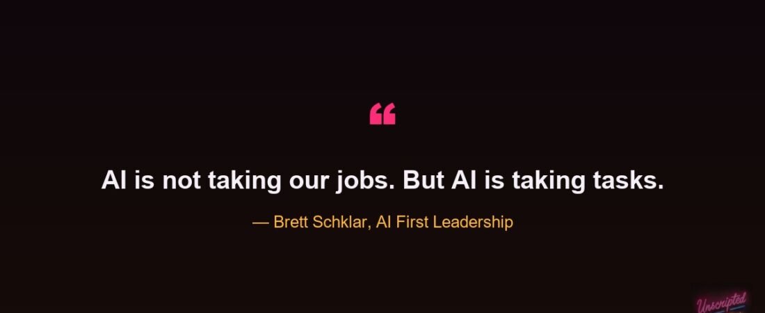 Brett Schklar: AI Is Not Taking Your Job. It Is Taking Your Tasks.