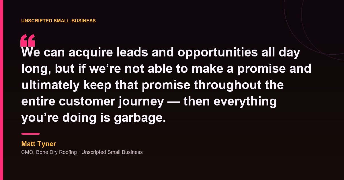 Matt Tyner quote card saying that without keeping the promise throughout the customer journey everything you are doing is garbage.