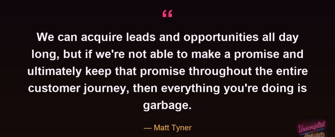 Matt Tyner on Why Marketing Makes the Promise and Operations Keeps It