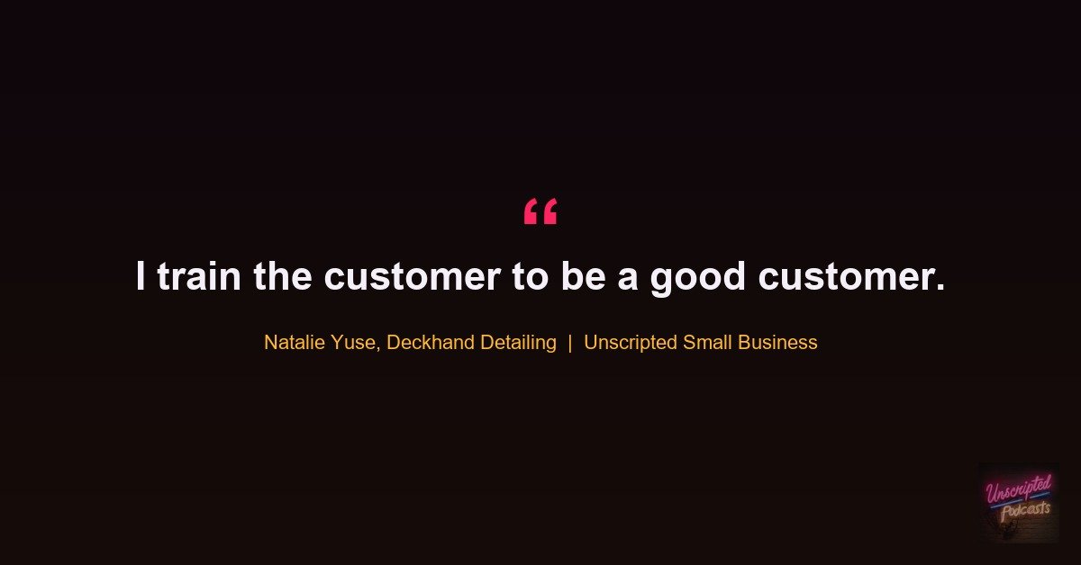 Natalie Yuse on Training the Customer to Be a Good Customer