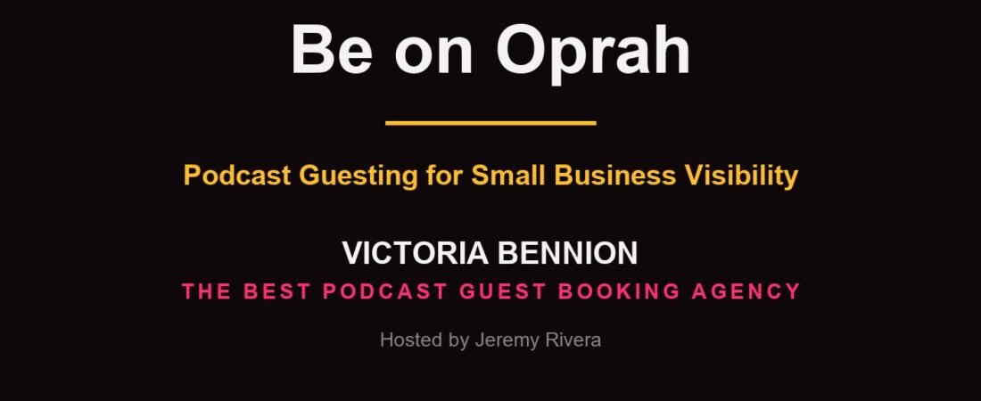 Victoria Bennion on Why Podcast Guesting Beats Chasing Oprah