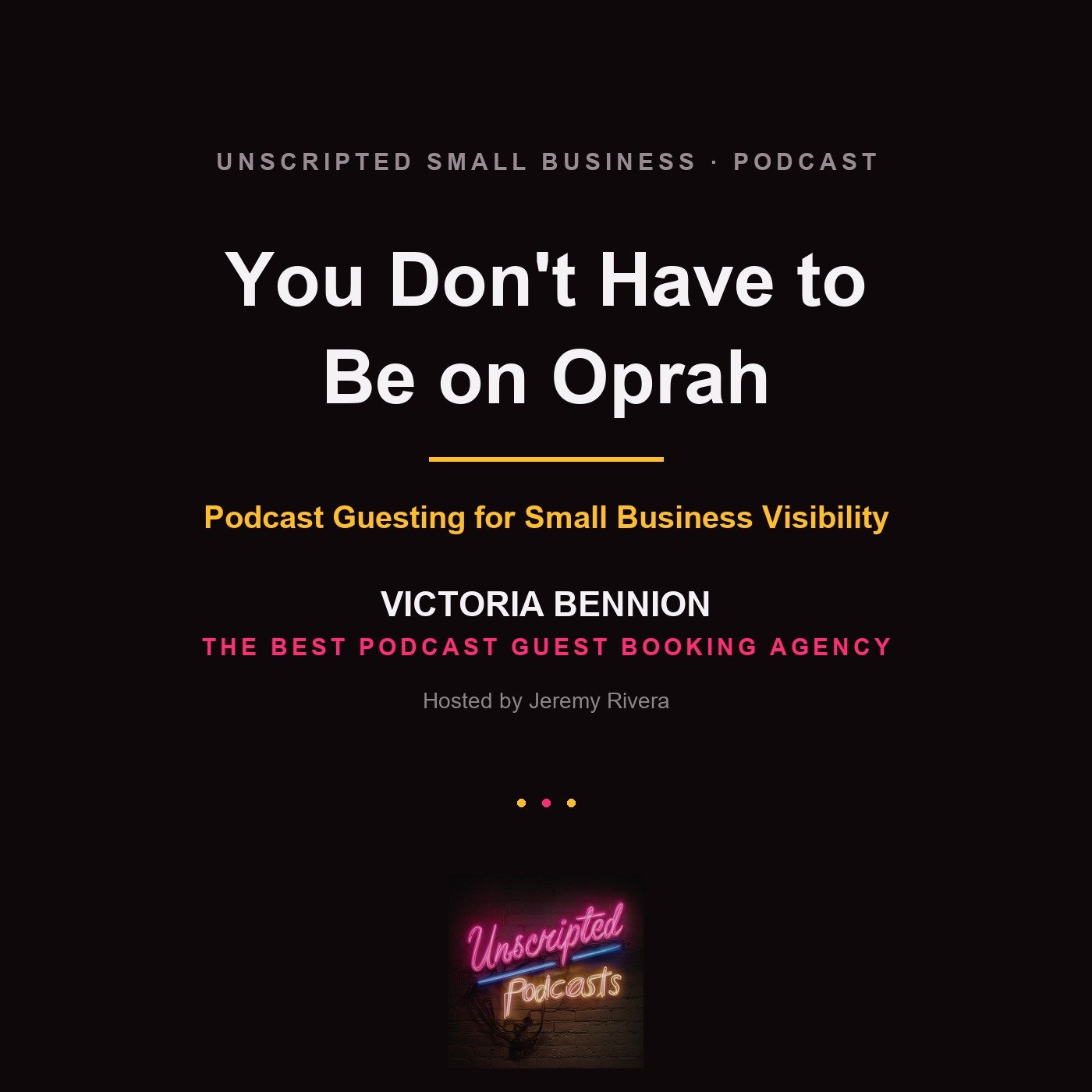 Victoria Bennion on Why Podcast Guesting Beats Chasing Oprah