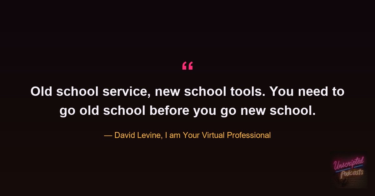 David Levine quote: you need to go old school before you go new school