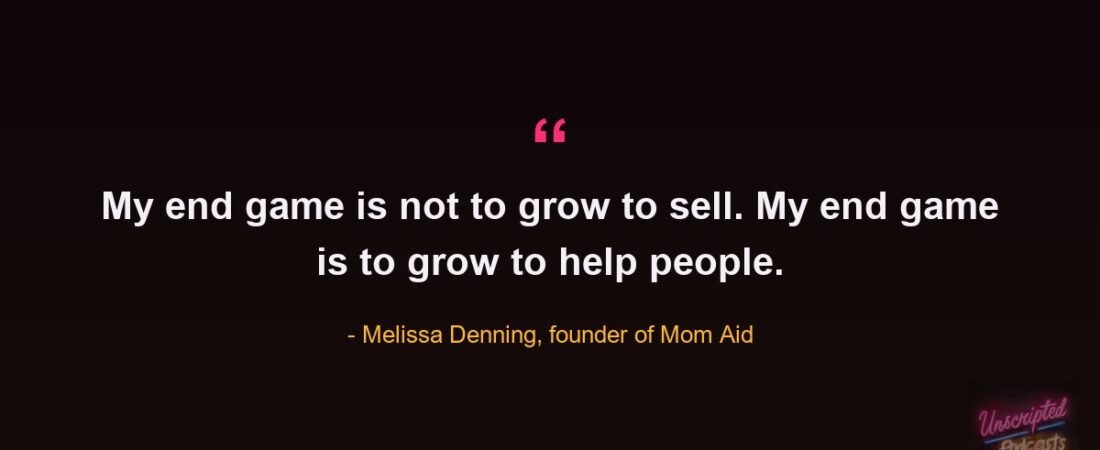 Melissa Denning of Mom Aid on Inventing a Product From Zero